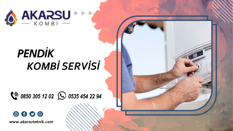 Pendik Kombi Servisi